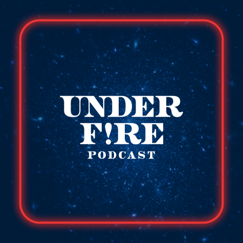 Under Fire Podcast